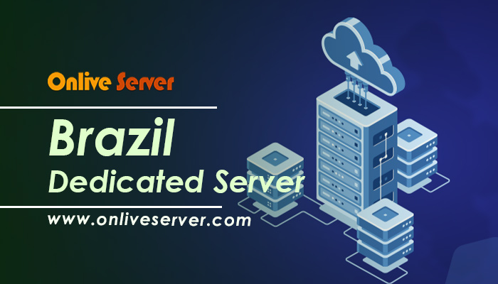 Growing your Online Business for Brazil Dedicated Server