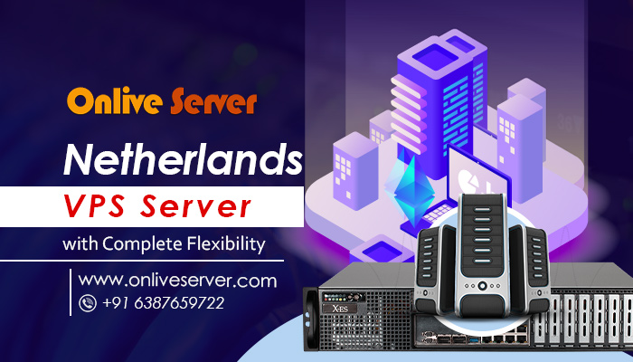 Acquire the Netherlands VPS Server at the lowest price from the Onlive server.