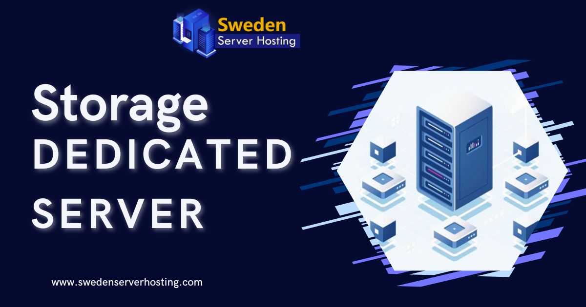 Storage Dedicated Server